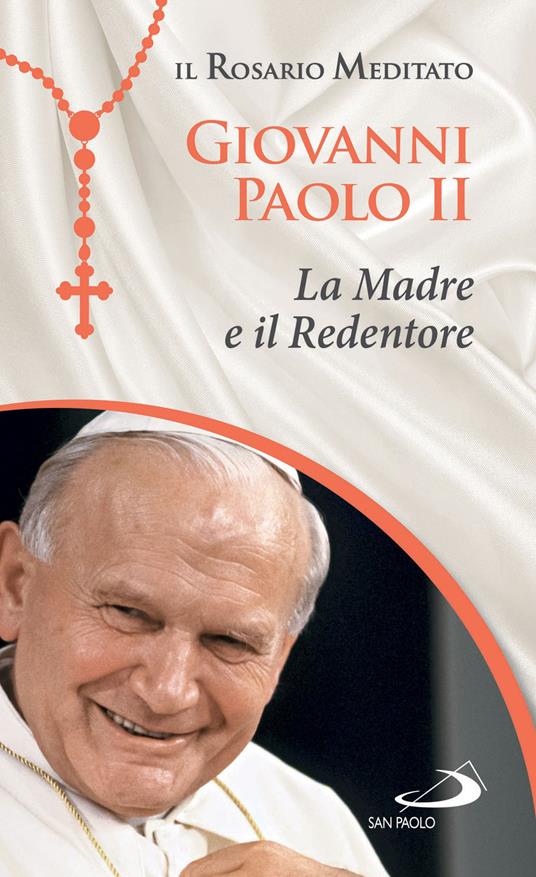 Giovanni Paolo II. La Madre e il Redentore - Benazzi, Natale - Ebook -  EPUB2 con DRMFREE | IBS