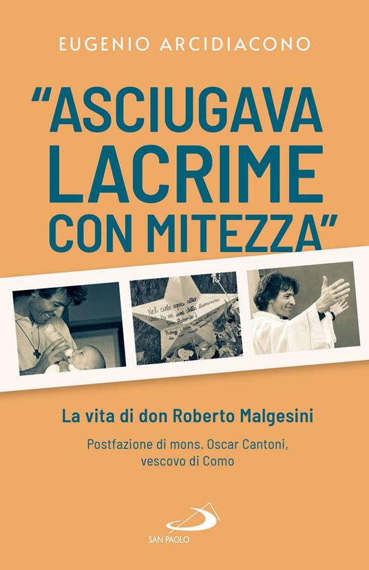 «Asciugava lacrime con mitezza». La vita di don Roberto Malgesini - Eugenio Arcidiacono - ebook