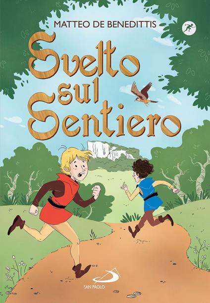 Svelto sul sentiero - Matteo De Benedittis - ebook