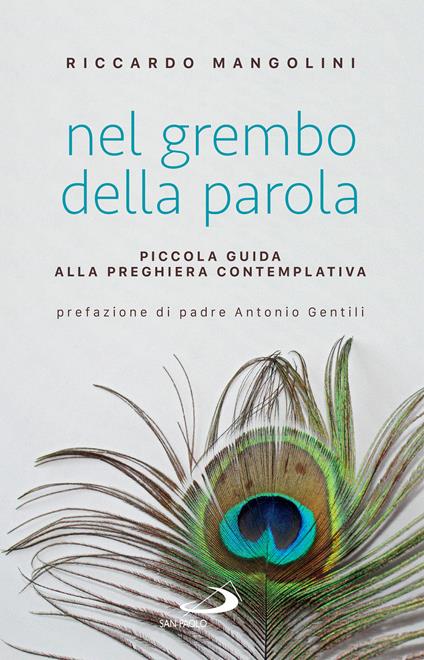 Nel grembo della parola. Piccola guida alla preghiera contemplativa - Riccardo Mangolini - ebook