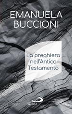 La preghiera nell'Antico Testamento