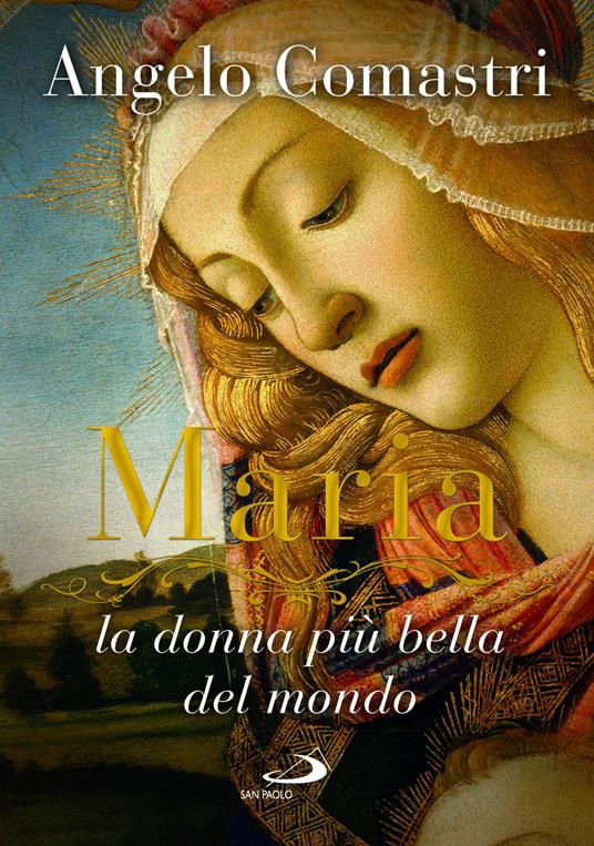 Maria. La donna più bella del mondo - Angelo Comastri - copertina