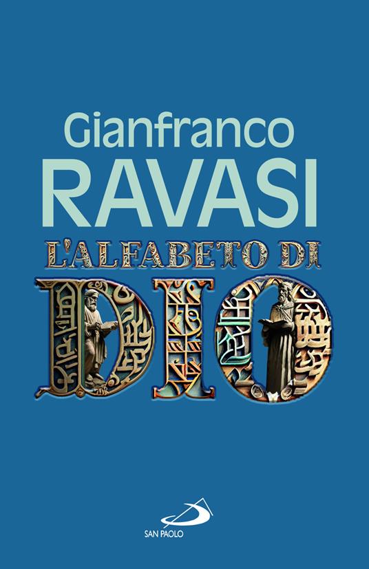 L'alfabeto di Dio - Gianfranco Ravasi - Libro - San Paolo Edizioni -  Dimensioni dello spirito