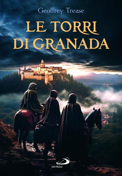 Le torri di Granada. Nuova ediz. - Geoffrey Trease - copertina