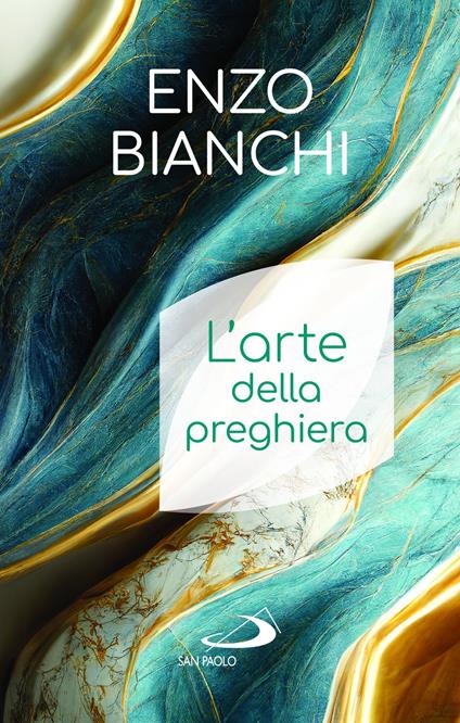 L'arte della preghiera - Enzo Bianchi - copertina