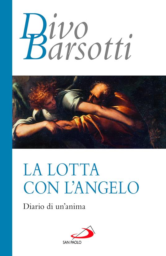 La lotta con l'angelo. Diario di un'anima - Divo Barsotti - copertina