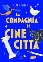 La compagnia di Cinecittà