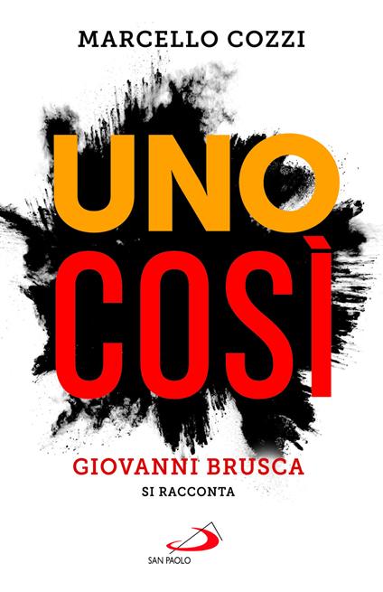 Uno così. Giovanni Brusca si racconta - Marcello Cozzi - copertina