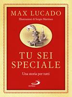 Tu sei speciale. Una storia per tutti