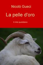 La pelle d'oro. Il mito quotidiano