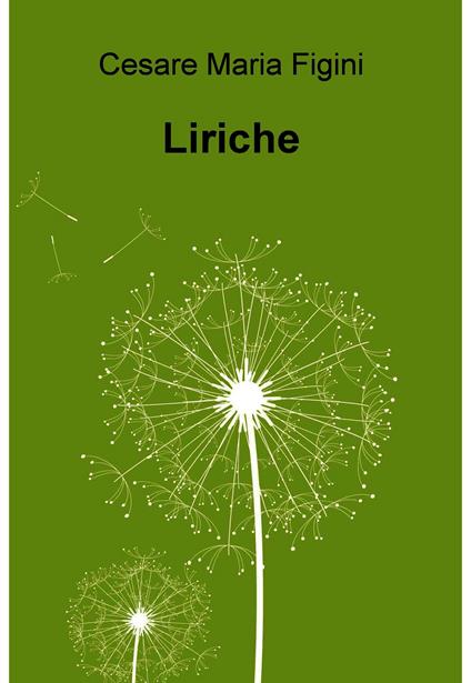 Liriche - Cesare Maria Figini - ebook