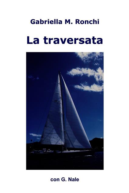 La traversata - Gabry Marchi - ebook