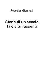 Storie di un secolo fa e altri racconti