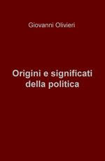 Origini e significati della politica