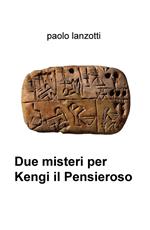 Due misteri per Kengi il Pensieroso