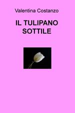 Il tulipano sottile