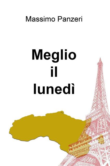 Meglio il lunedì - Massimo Panzeri - copertina