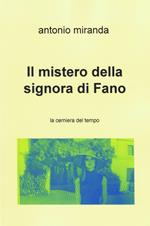 Il mistero della signora di Fano. La cerniera del tempo