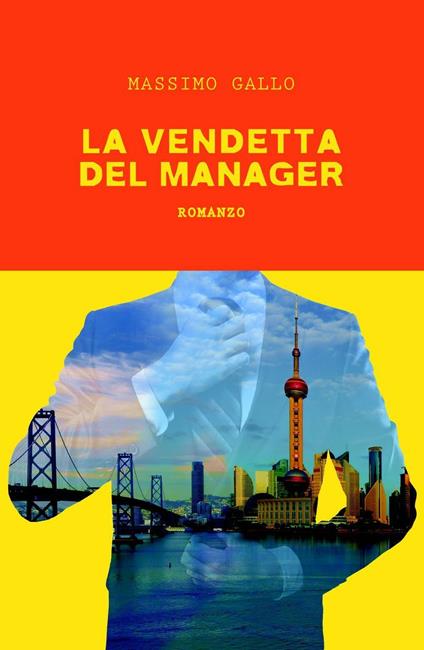La vendetta del manager - Massimo Gallo - copertina