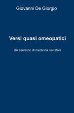 Versi quasi omeopatici. Un esercizio di medicina narrativa