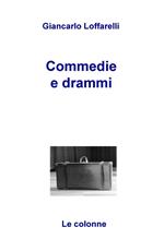 Commedie e drammi