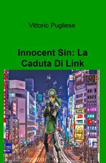 Innocent Sin: la caduta di Link