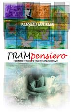 Frampensiero. Frammenti di pensiero in corsivo