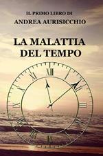 La malattia del tempo