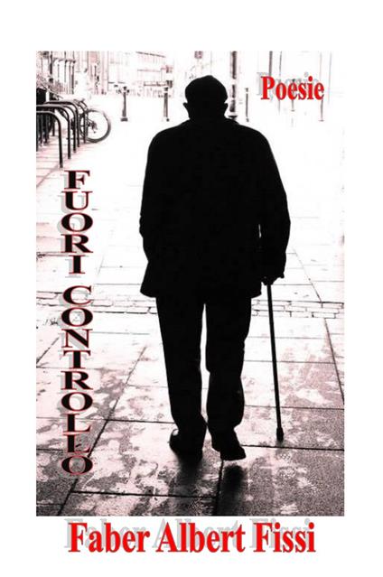 Fuori controllo - Faber Albert Fissi - copertina