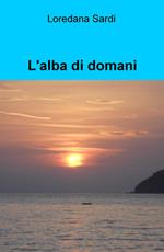 L' alba di domani