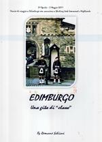 Edimburgo. Una gita di «classe» in Scozia