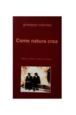 Come natura crea. Signori e cafoni si nasce e si cresce