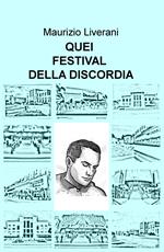 Quei festival della discordia