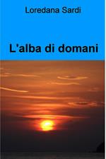 L' alba di domani