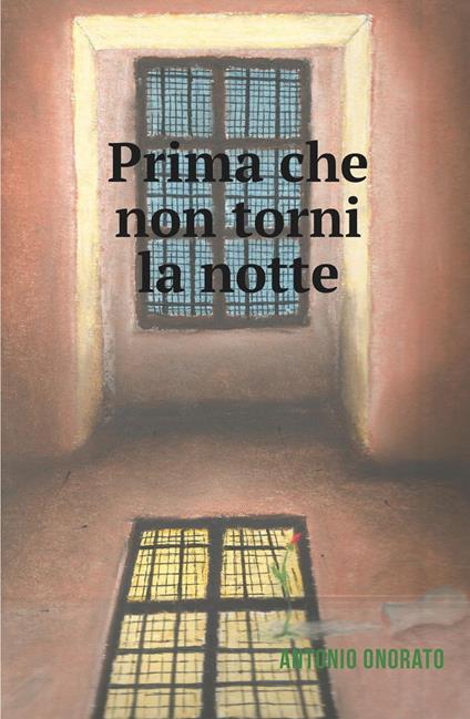 Prima che non torni la notte - Antonio Onorato - copertina