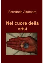 Nel cuore della crisi