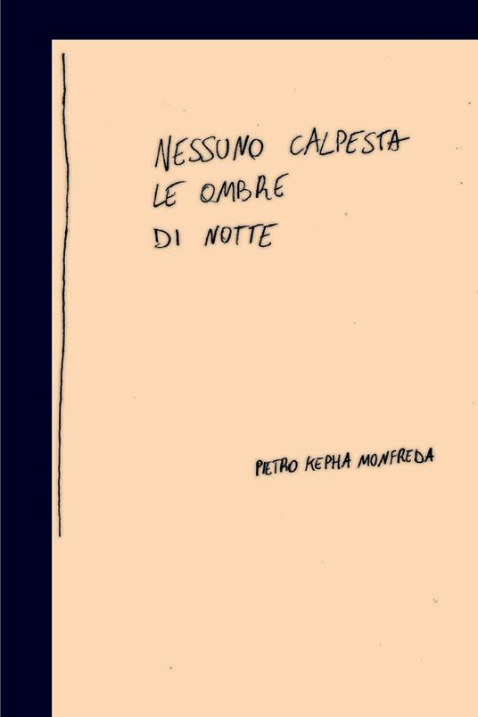 Nessuno calpesta le ombre di notte - Pietro Monfreda - ebook