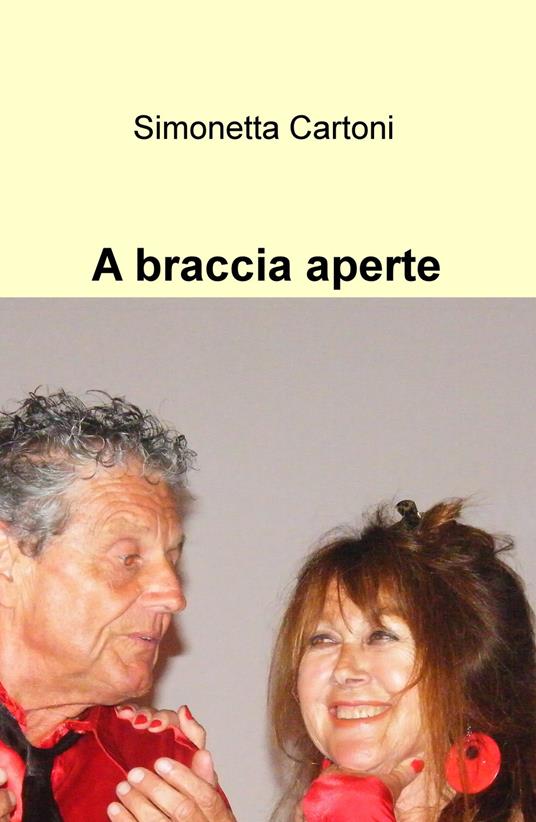 A braccia aperte - Simonetta Cartoni - copertina