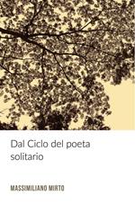 Dal ciclo del poeta solitario