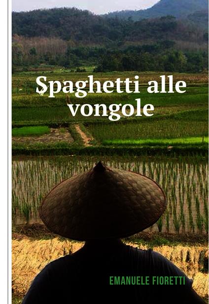 Spaghetti alle vongole - Emanuele Fioretti - ebook