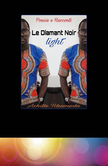 Le diamant noir. Light. Ediz. minor - Achille Homère Tchampda Dondjang - copertina