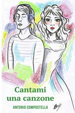 Cantami una canzone