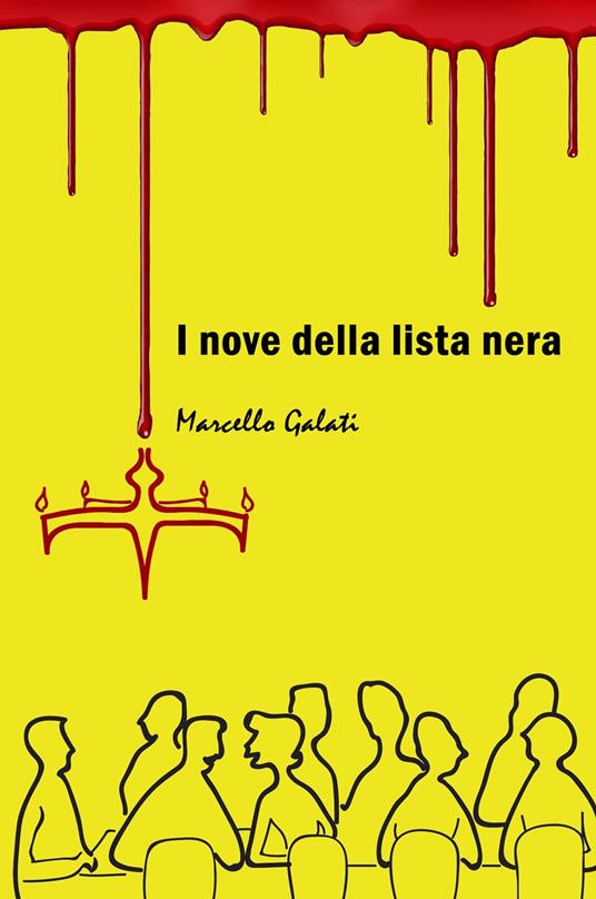 I nove della lista nera - Marcello Galati - copertina