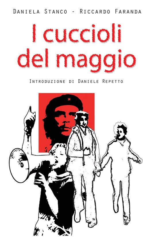 I cuccioli del maggio - Daniela Stanco,Riccardo Faranda - copertina