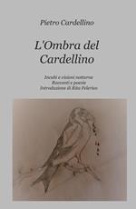 L' ombra del cardellino. Incubi e visioni notturne