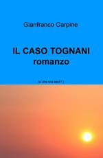 Il caso Tognani. A che ora esci?