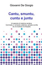 Cantu, smuntu, cuntu e juntu