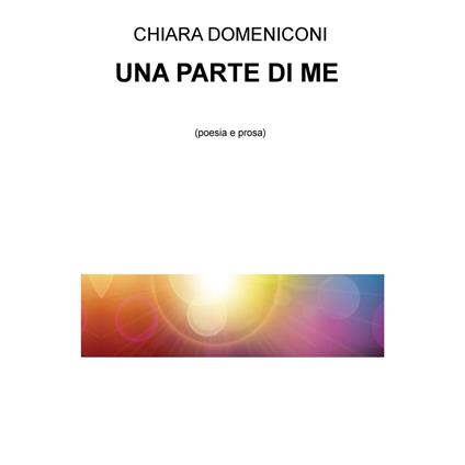 Una parte di me - Chiara Domeniconi - ebook