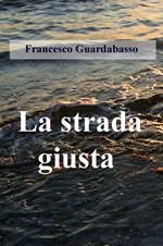 La strada giusta