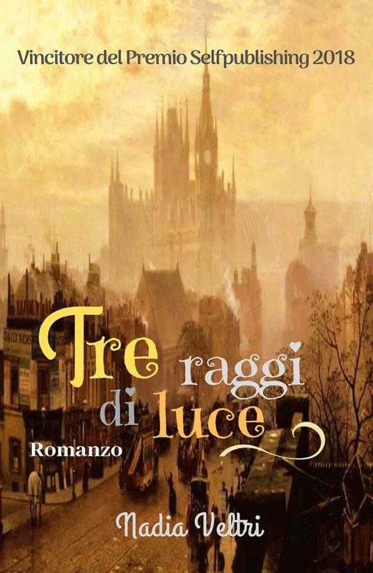 Tre raggi di luce - Nadia Veltri - copertina